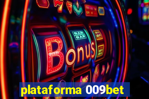 plataforma 009bet